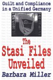 The Stasi Files Unveiled (eBook, PDF)