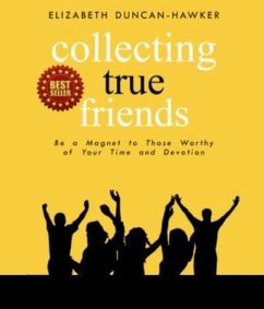 Collecting True Friends (eBook, ePUB) - Duncan-Hawker, Elizabeth