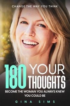 Change The Way You Think (eBook, ePUB) - Sims, Gina