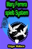 Mary Ferrera spielt System (eBook, ePUB)