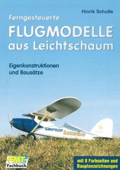 Ferngesteuerte Flugmodelle aus Leichtschaum (eBook, ePUB) - Schulte, Hinrik
