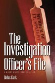 The Investigation Officer's File (eBook, ePUB) The Investigation Officer's File (eBook, ePUB)