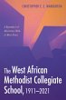 The West African Methodist Collegiate... - Bild 1