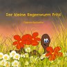 Der kleine Regenwurm Fritzi - Bild 1