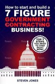 How To Start And Build A 7-Figure Government Contracting Business! (eBook, ePUB)
