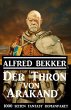 Der Thron von Arakand: 1000 Seiten... - Bild 1