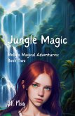 Jungle Magic (Molly's Magical Adventures, #2) (eBook, ePUB)