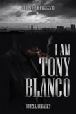 I Am Tony Blanco (eBook, ePUB)