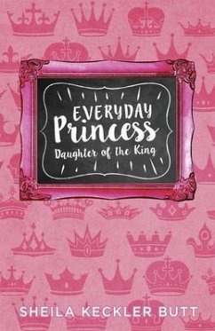 Everyday Princess (eBook, ePUB) - Butt, Sheila