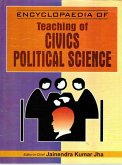 Encyclopaedia of Teaching of Civics/Political Science (Teaching of Civics/Political Science) (eBook, ePUB)