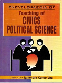 Encyclopaedia of Teaching of Civics/Political Science (Teaching of Civics/Political Science) (eBook, ePUB) - Jha, Jainendra Kumar