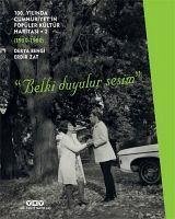 100. Yilinda Cumhuriyetin Popüler Kültür Haritasi 2 1950 1980 - Zat, Erdir; Bengi, Derya