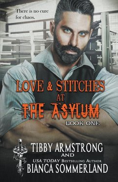 Love & Stitches at The Asylum Fight Club Book 1 - Armstrong, Tibby; Sommerland, Bianca