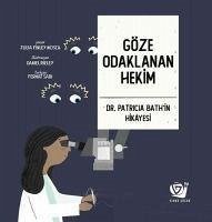 Göze Odaklanan Hekim - Dr. Patricia Bathin Hikayesi - Finley Mosca, Julia