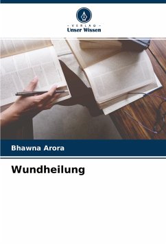 Wundheilung - Arora, Bhawna