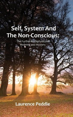 Self, System and the Non-Conscious - Peddle, Laurence