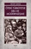 Öteki Türkiyede Din ve Modernlesme