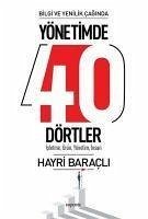 Bilgi ve Yenilik Caginda Yönetimde 40 Dörtler - Baracli, Hayri