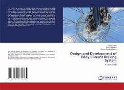 Design and Development of Eddy Current Braking System - Khatri, Rahul;Goswami, Shlok;Sharma, Shyam Sunder
