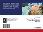 Textbook on Restorative materials in pediatric dentistry