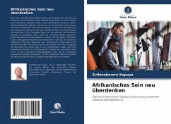 Afrikanisches Sein neu überdenken - Kapuya, Zvikomborero