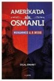 Amerikada Bir Osmanli - Muhammed A. R. Webb