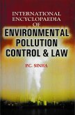 International Encyclopaedia of Environmental Pollution Control and Law (eBook, ePUB)