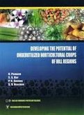 Developing the Potential of Underutilized Horticultural Crops of Hill Regions (eBook, ePUB) Developing the Potential of Underutilized Horticultural Crops of Hill Regions (eBook, ePUB)