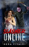 Slasher Online: A LitRPG / GameLit Novel (eBook, ePUB) Slasher Online: A LitRPG / GameLit Novel (eBook, ePUB)