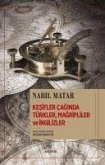 Kesifler Caginda Türkler, Magripliler ve Ingilizler