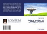 Design of Wide Band and High Gain Antenna for Wireless Communication