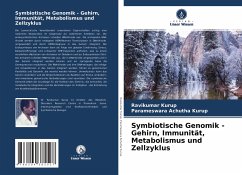 Symbiotische Genomik - Gehirn, Immunität, Metabolismus und Zellzyklus - Kurup, Ravikumar;Achutha Kurup, Parameswara