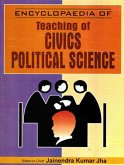 Encyclopaedia Of Teaching Of Civics/Political Science (Contemporary Civics/Political Science) (eBook, ePUB)