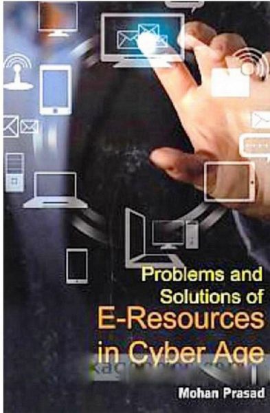 Problems and Solutions of E-Resources in Cyber Age (eBook, ePUB) Problems and Solutions of E-Resources in Cyber Age (eBook, ePUB)