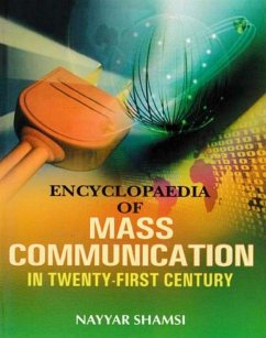 Encyclopaedia Of Mass Communication In Twenty-First Century (History Of Mass Communication) (eBook, ePUB) - Shamsi, Nayyar