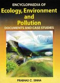 Encyclopaedia of Ecology, Environment and Pollution (Documents and Case Studies) (eBook, ePUB) Encyclopaedia of Ecology, Environment and Pollution (Documents and Case Studies) (eBook, ePUB)