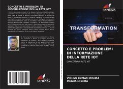 CONCETTO E PROBLEMI DI INFORMAZIONE DELLA RETE IOT - MISHRA, VISHNU KUMAR;MISHRA, MEGHA