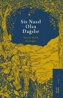 Sis Nasil Olsa Dagilir - Melih Karauguz, Ahmet