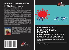PREVEDERE LA DINAMICA DELLO SVILUPPO E LA GRANDEZZA DELLA PANDEMIA DI COVID 19 - Goldberg, V. M.