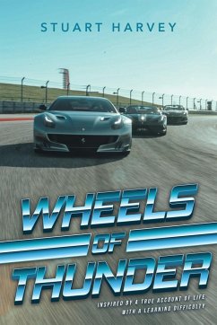 Wheels of Thunder: Inspired by a True Account of Life with a Learning Difficulty - Harvey, Stuart