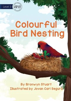 Colourful Bird Nesting - Stuart, Bronwyn