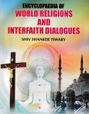 Encyclopaedia of World Religions and Interfaith Dialogues (eBook, ePUB)