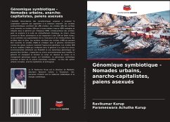 Génomique symbiotique - Nomades urbains, anarcho-capitalistes, païens asexués - Kurup, Ravikumar;Achutha Kurup, Parameswara