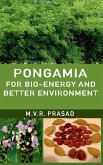 Pongamia For Bioenergy And Better Environment Pongamia For Bioenergy And Better Environment