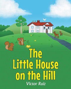 The Little House on the Hill - Ruiz, Victor