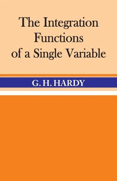 The Integration of Functions of a Single Variable - Hardy, G. H