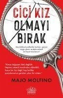 Cici Kiz Olmayi Birak - Molfino, Majo