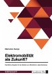 Elektromobilität als Zukunft?... - Bild 1