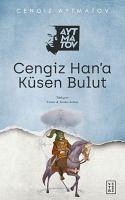 Cengiz Hana Küsen Bulut - Aytmatov, Cengiz