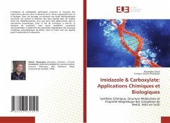 Imidazole & Carboxylate: Applications Chimiques et Biologiques - Ghazi, Mustapha;Colacio Rodriguez, Enrique